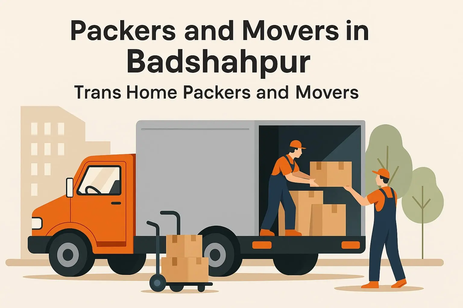 Professional packers and movers services in Badshahpur, Gurgaon for home and office relocation